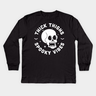 Thick Thighs Spooky Vibes Funny Halloween Skull Kids Long Sleeve T-Shirt